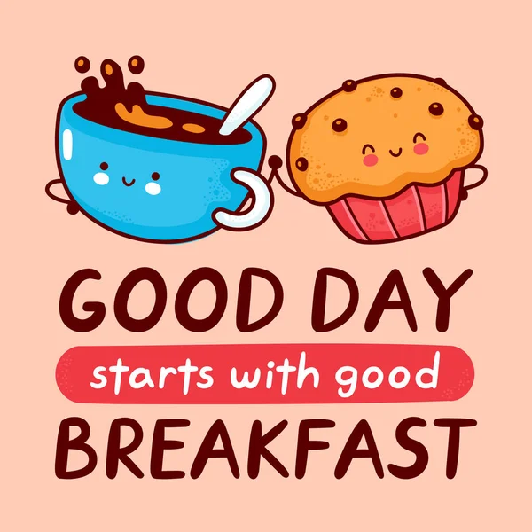 Słodki szczęśliwy kubek kawy i ciasto babeczkowe. Wektor płaska linia kreskówki Kawaii postać ikona. Ręcznie rysowany styl ilustracji. Dobry dzień zaczyna się od dobrej koncepcji plakatu śniadaniowego — Wektor stockowy