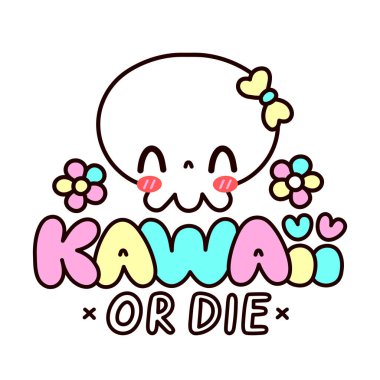 Şirin komik kafatası karakteri. Kawaii ya da öl. Vektör düz çizgi çizgi film Kawaii karakter resimleme simgesi. Beyaz arka planda izole edilmiş. Kawaii tişört, kart, poster konsepti