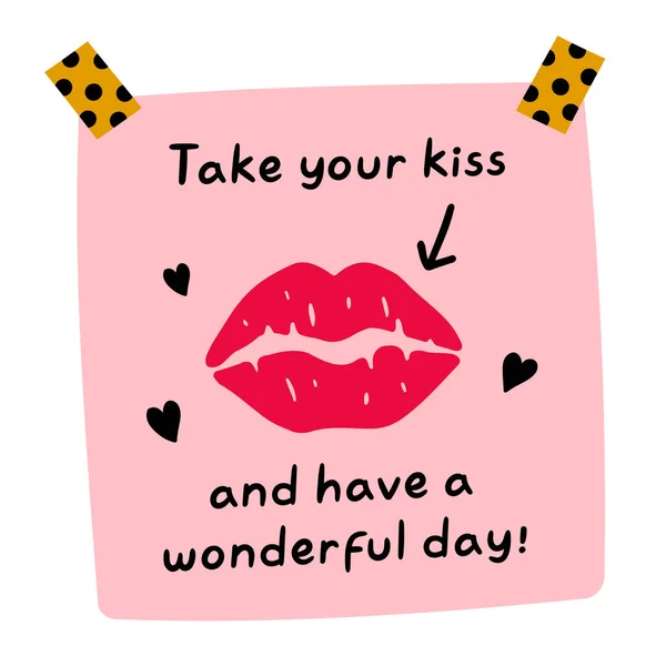 Fogd a csókod és idézz egy csodálatos napot. Aranyos vicces cetli rúzzsal. Vektor kézzel rajzolt rajzfilm Kawaii illusztráció ikon. Papír levél, matrica, kártya koncepció — Stock Vector