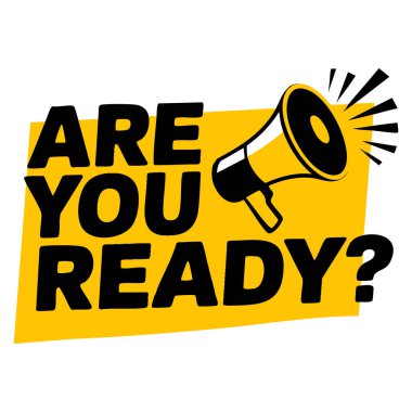 Düz stil konuşma balonu simgesi hazır mısınız? Sancak tasarımı iş pazarlama etiketi ve iletişim temalı yaratıcı sanat eserleri için mükemmel vektör ilülasyonu