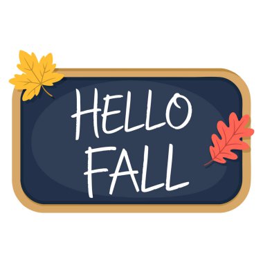 Hello Fall yazı tipi ve iki sonbahar yapraklı döşeme tahtası mevsimsel dekor temaları için mükemmel bir tasarım vektörü çizimi