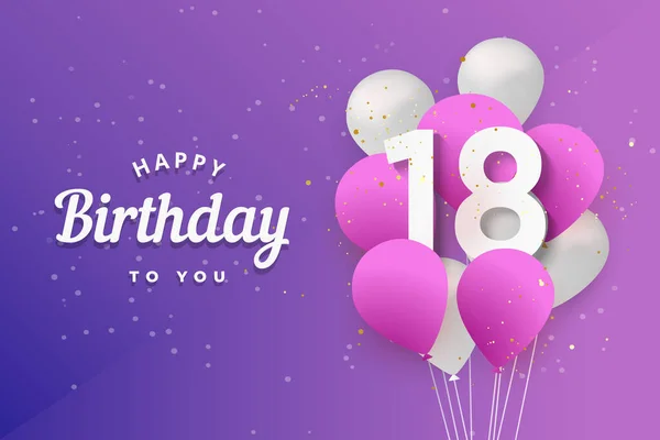 Joyeux Anniversaire Ballons Fond Carte Vœux Ans 18Ème Fête Avec — Image vectorielle