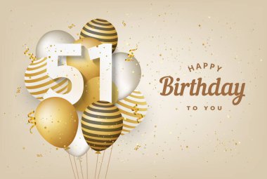 Altın balonların tebrik kartı geçmişiyle 51. doğum günün kutlu olsun. 51. Yıl dönümü. 51. 'yi konfetiyle kutluyoruz. Vektör deposu