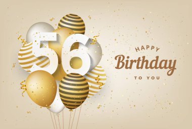 56. yaş günün kutlu olsun altın balonlar ve tebrik kartı geçmişin. 56. Yıl dönümü. 56. kutlama konfetiyle yapılıyor. Vektör deposu