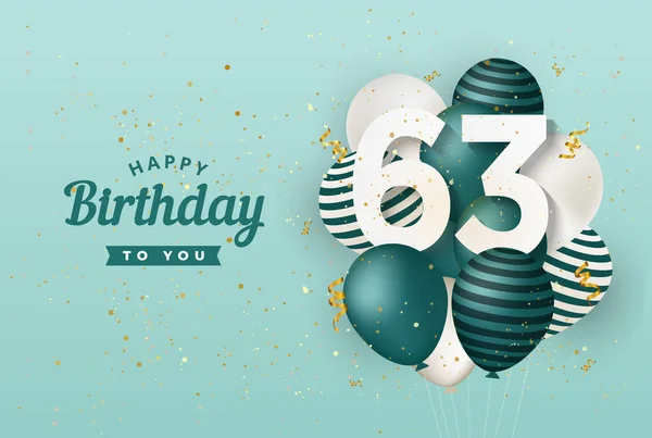 Χρόνια Πολλά 63Η Γενέθλια Πράσινο Μπαλόνια Φόντο Ευχετήρια Κάρτα Χρόνια — Διανυσματικό Αρχείο