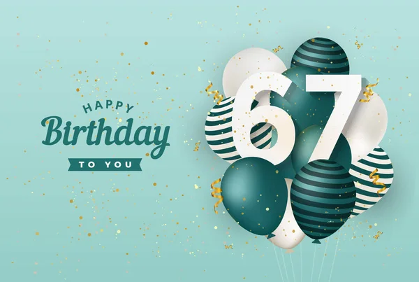 グリーンバルーングリーティングカードの背景と幸せな67歳の誕生日 67周年 第67回コンフェッティでお祝い ベクター株式 — ストックベクタ