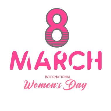 Beyaz arkaplanda pembe 8 Mart tipografisi ile Uluslararası Kadınlar Günü; kadınların güçlendirilmesi, cinsiyet eşitliği ve feminist hareketin küresel kutlaması