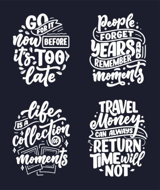 Seyahat ve güzel anlar hakkında ilham alıntıları, posterler ve baskılar için el yazması sloganlar. Motivasyon tipografisi. Kaligrafi tasarım elementleri. Vektör illüstrasyonu