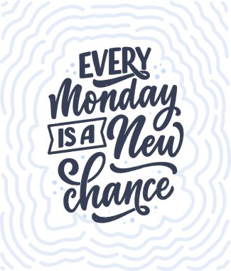 Pazartesi günü modern kaligrafi tarzında el yazması harfler. Baskı ve poster tasarımı sloganı. Vektör illüstrasyonu