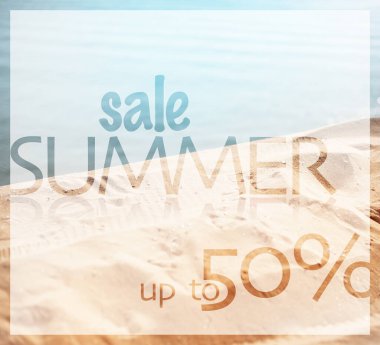 Summer sale up to 50%, close-up of text on background of sea beach.