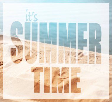 It's summer time, text on background of sea beach.