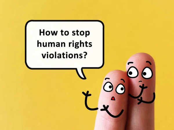 Two fingers are decorated as two person. One of them is asking another one how to stop human rights violation.