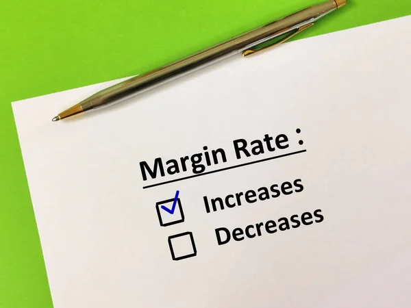 One person is answering question about trading. He thinks margin rate is increasing.