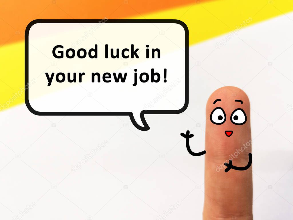 One finger is decorated as one person. He is saying good luck in your new job.