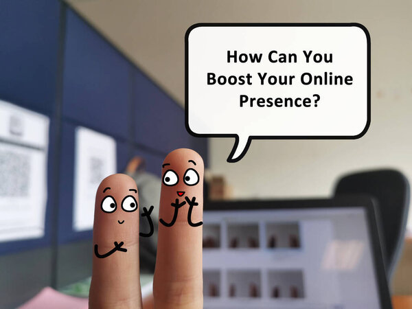 Two fingers are decorated as two person. One of them is asking how can he boost his online presence.