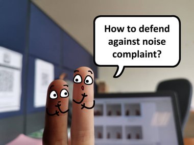 Two fingers are decorated as two person. One of them is asking  how to defend against noise complaint. clipart