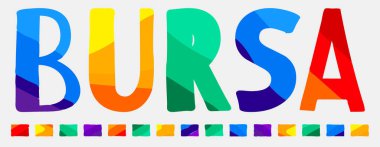 Bursa. Çok renkli, komik çizgi film, izole edilmiş yazı. Renkli harfler. Giysi, tişört, afiş, çıkartma, el ilanı, kart, hatıra, reklam için Turkey Bursa. Stok vektör resmi.