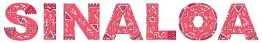 Sinaloa. Ulusal etnik süsleme ile izole edilmiş kırmızı yazı. Parmak izi, giysi, tişört, hatıra, poster, afiş, el ilanı, kart, reklam için Meksika Sinaloası desenli. Stok vektör resmi.