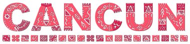 Cancun. Ulusal etnik süsleme ile izole edilmiş kırmızı yazı. Ağ, broşür, poster, afiş, el ilanı, kıyafet, tişört ve el çantaları için Meksika Cancun modeli. Stok vektör resmi