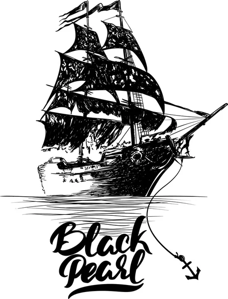 Piratskepp - handritad vektorillustration, Black pearl bokstäver — Stock vektor