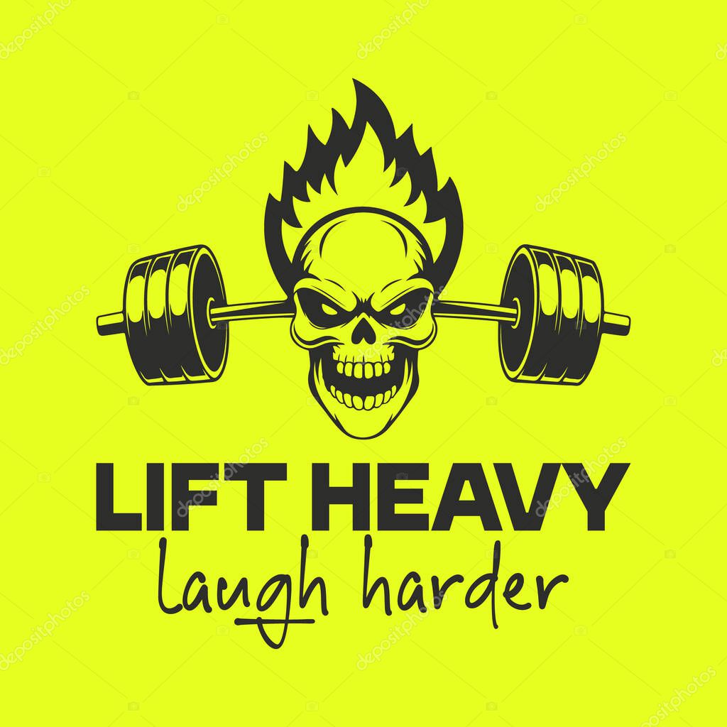 Lift heavy laugh harder gym skull vector. Funny bodybuilding t shirt design