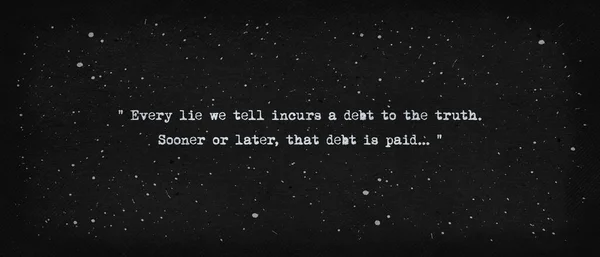 Кожна Брехня Яку Говоримо Має Борг Перед Правдою Рано Пізно — стокове фото