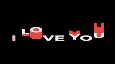 Yaratıcı Typography 'I Love You' Metin Efekti, dinamik hareket ve canlı renkler görsel olarak ilgi uyandıran romantik bir mesaj oluşturur - 3D animasyon 4K video siyah arkaplan üzerinde.