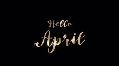 Parlak altın. Merhaba April. Parlak, zarif bir tarzla temiz, siyah bir arkaplanda yazı var. 4K video