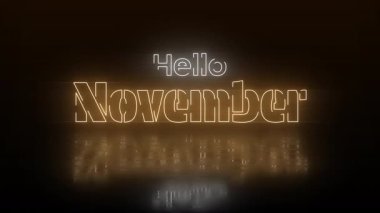 Neon altın. Merhaba November. Sıcak atmosferik atmosferi olan karanlık bir yansıtıcı zeminde parlayan harfler. 4K video