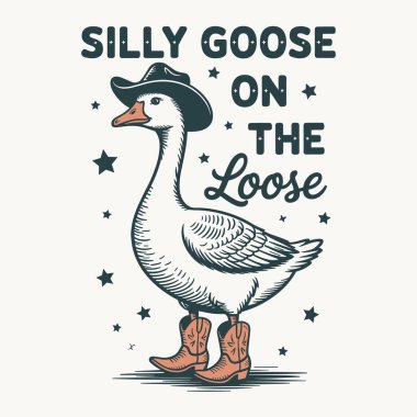 Playful cartoon goose wearing cowboy hat and boots with silly goose on the loose quote. Funny vector design perfect for t shirt print, sticker, or poster. Quirky animal art with humor and charm, great for bird lovers, farm fans, and everyone who enjo