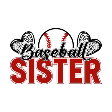 Trendy baseball sister design with hearts and baseball graphic perfect for sports fan t shirt design and family supporter art cute vector illustration for sister of player baseball lover and team cheer design ideal for stylish apparel fun print decor