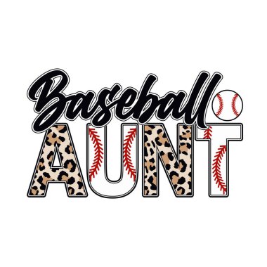 Trendy baseball aunt typography design with leopard print accents and sporty red stitching. Perfect stylish t shirt design for proud family fans and sports lovers. Vintage inspired vector art for apparel, mugs, and posters. Fun baseball quote design 