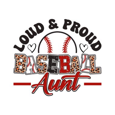 funny baseball aunt design with loud and proud quote perfect for family fans who love cheering at the ballpark stylish leopard print sports vector ideal for t shirt poster or sticker loving athletic gift for aunts proud of their baseball players cele