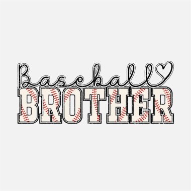 Cool baseball brother design with hand drawn style lettering and baseball stitching details perfect for proud brothers and family fans sporty artwork ideal for t shirt sticker or poster creative family themed design full of team pride love and fun sp