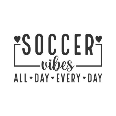 Modern futbol titreşimleri her gün temiz tipografi ve kalp aksanıyla tasarlanıyor. Futbol hayranları ve sportif yaşam tarzı aşıkları için mükemmel. Tişörtler için harika etiketler ve pozitif enerji tarzı ve minimalist içerikli yaratıcı projeler 