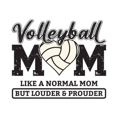 Kalp şeklinde voleybol anne tasarımı ve normal bir anne gibi komik ama gururlu anneler ve oyun modası hayranları için mükemmel bir alıntı tişört çıkartması ya da sportif moda aşıkları ve destek için ideal poster sanatı.