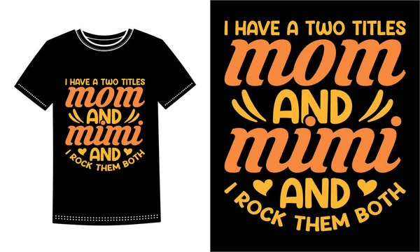 Moda Anne ve Mimi tişört tasarımı. Kalpler ve oklarla dolu cesur bir tipografi içeriyor. İki unvanı da seven gururlu anneler ve büyükanneler için mükemmel. Aile etkinlikleri, hediyeler ve dijital baskı projeleri için harika..