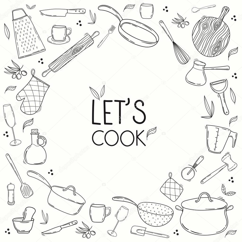 Hand drawn collection of kitchen utensils and tableware. Line art, Doodle Cooking equipment frame, circle shape inside. Lettering - Lets cook