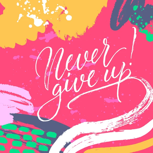 Never give up! — Stock Vector