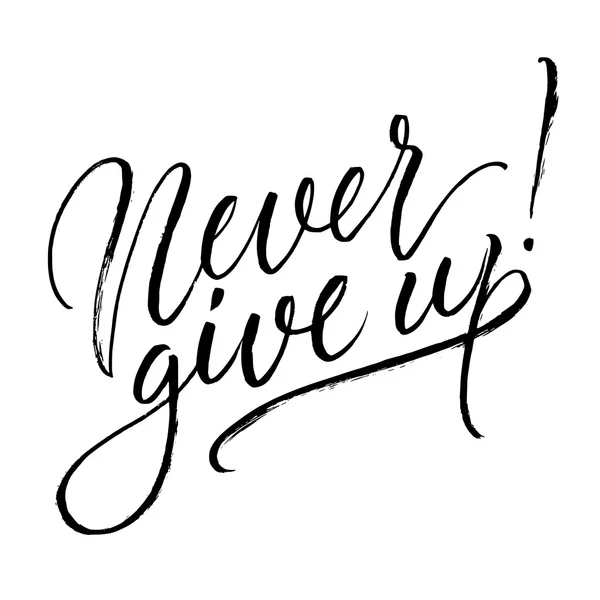 Never give up! — Stock Vector