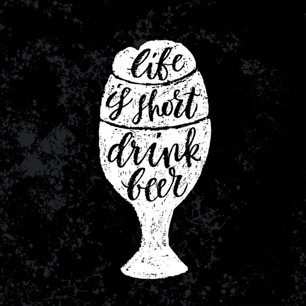 Life is short, drink beer. Royalty Free Stock Illustrations