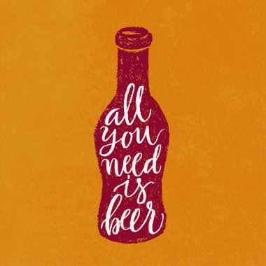 Tek ihtiyacın olan bira.