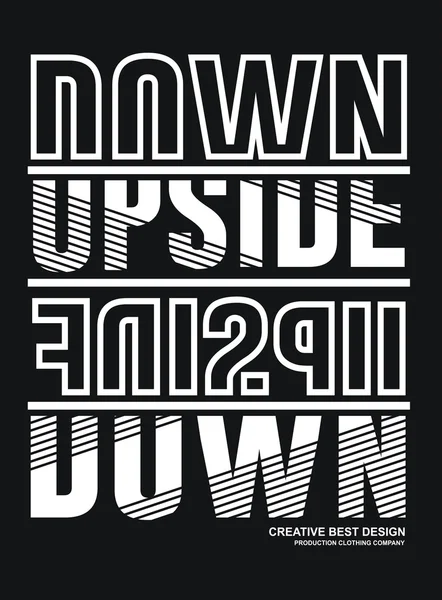graphics typography vector, t-shirt vector down upside