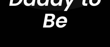 Babam ol. Siyah arkaplan üzerine metin yaz.