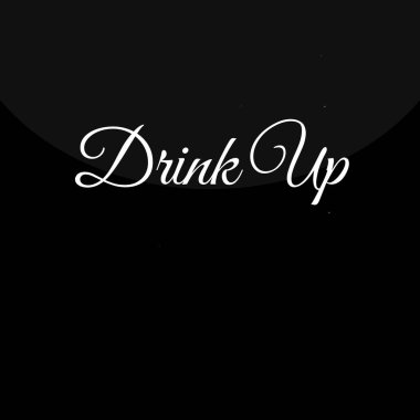 Bir içki iç. Üzerinde 