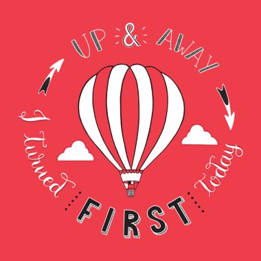 Elle çizilmiş tipografi poster. Sıcak hava balonu bulutlar. Yukarı ve uzağa ilk açık bugün. Vektör / resim / / arka plan/tebrik kartı. Balon