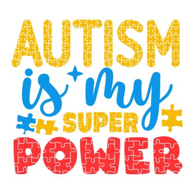 Otizmi bu canlı tasarımla kutlayın. Otizm benim süper gücüm, rengarenk yapboz parçalarıyla çevrili. Farkındalık kampanyaları ve destek vermek için ideal.