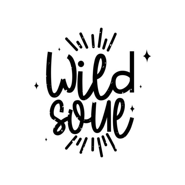 Wild Soul Lettering Vector Design.