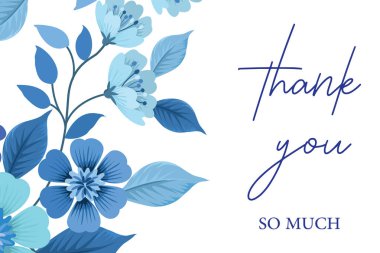 Bu vektörle içten şükranlarınızı belirtin. Mavi çiçek desenli ve akıcı yazı tipli bir teşekkür kartı. Takdir mesajları için mükemmel, narin çiçekleri ve zarif tipografisi zarif, anlamlı bir selamlama yaratıyor..