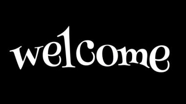 Görüntü Tanıtımı veya Açıcı için Siyah Arkaplanda Biçimlendirilmiş Hoş Geldiniz Metni.